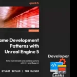 Game Development Patterns with Unreal Engine 5 Build maintainable and scalable systems with C...webp